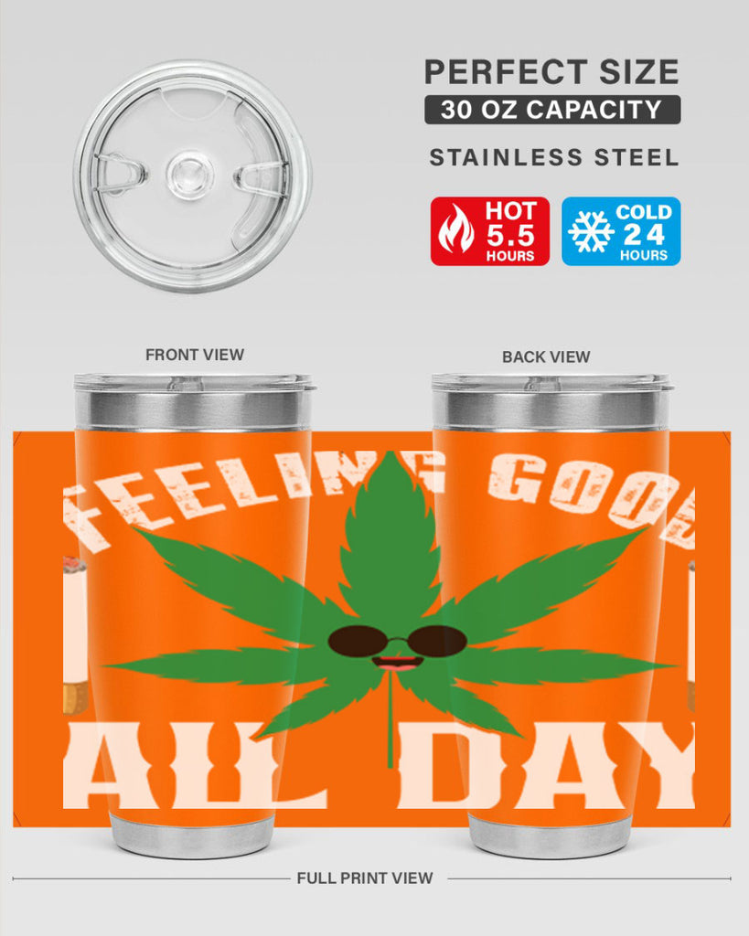 Feeling good all day 81#- marijuana- Tumbler