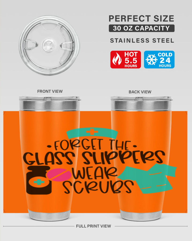 Forget The Glass Slippers Wear Scrubs Style Style 186#- nurse- tumbler
