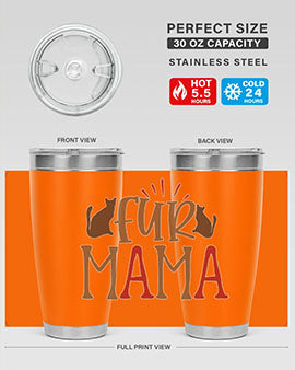 Fur Mama Style 13#- cat- Tumbler