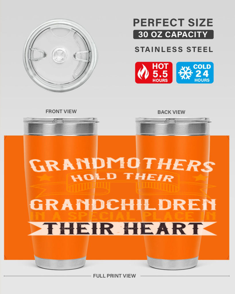 Grandmothers hold their grandchildren in a special place in their heart 77#- grandma - nana- Tumbler