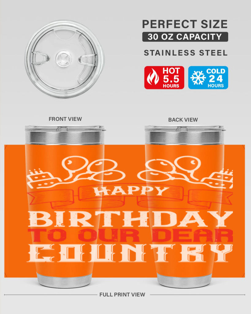 Happy birthday to our dear country Style 102#- Fourt Of July- Tumbler