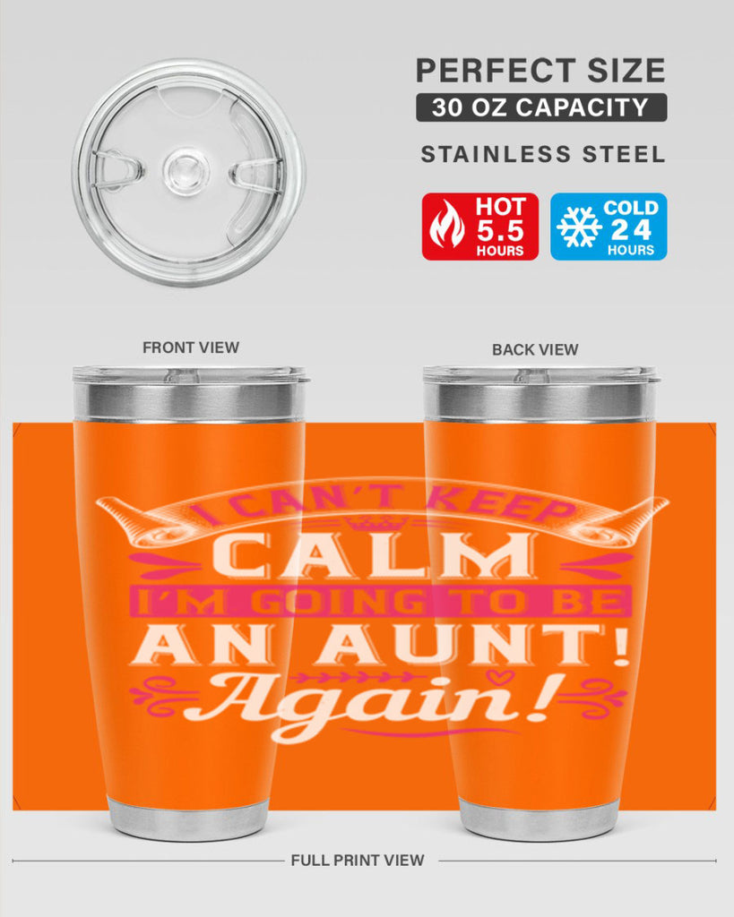 I can’t keep calm I’m going to be an aunt Again Style 53#- aunt- Tumbler