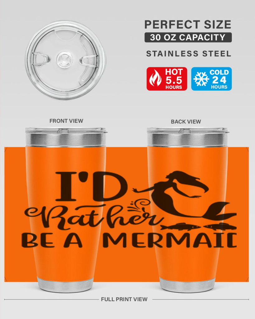 ID RATHER BE A MERMAID 245#- mermaid- Tumbler