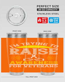 Im trying to raise awareness for veterans Style 43#- self awareness- Tumbler