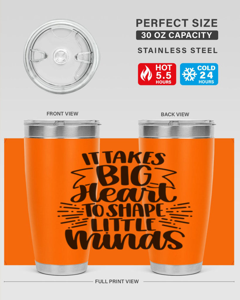 It Takes Big Heart To Shape Style 70#- teacher- tumbler
