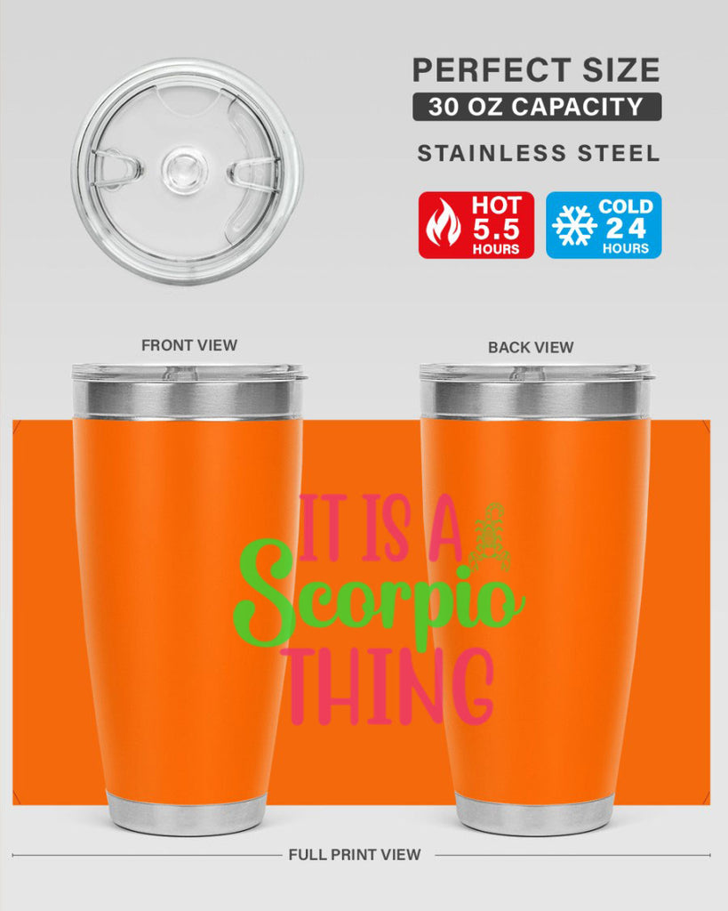 It is a scorpio thing 258#- zodiac- Tumbler
