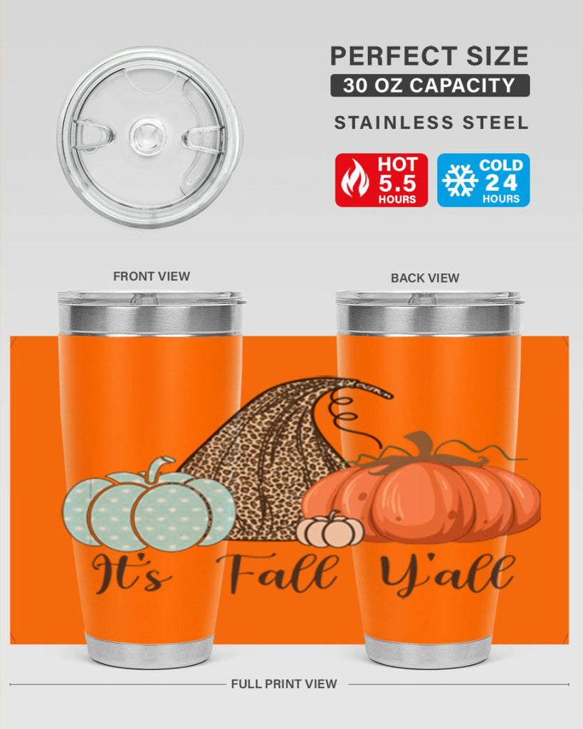 It s Fall Y all Pumpkin 363#- fall- Tumbler