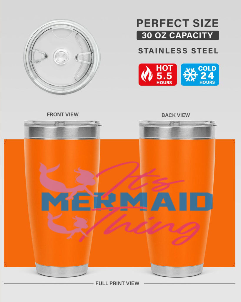 Its Mermaid Thing 284#- mermaid- Tumbler