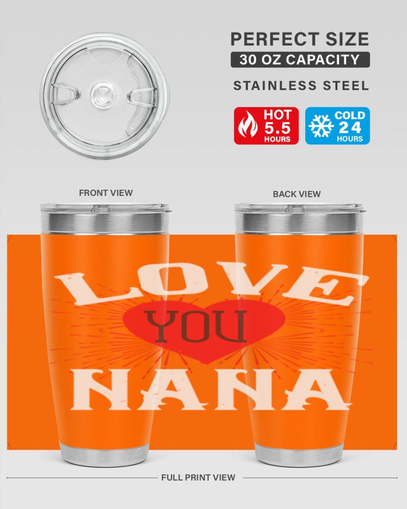 LOVE YOU NANA 16#- grandma - nana- Tumbler