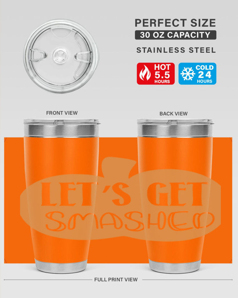 Let s Get Smashed 399#- fall- Tumbler