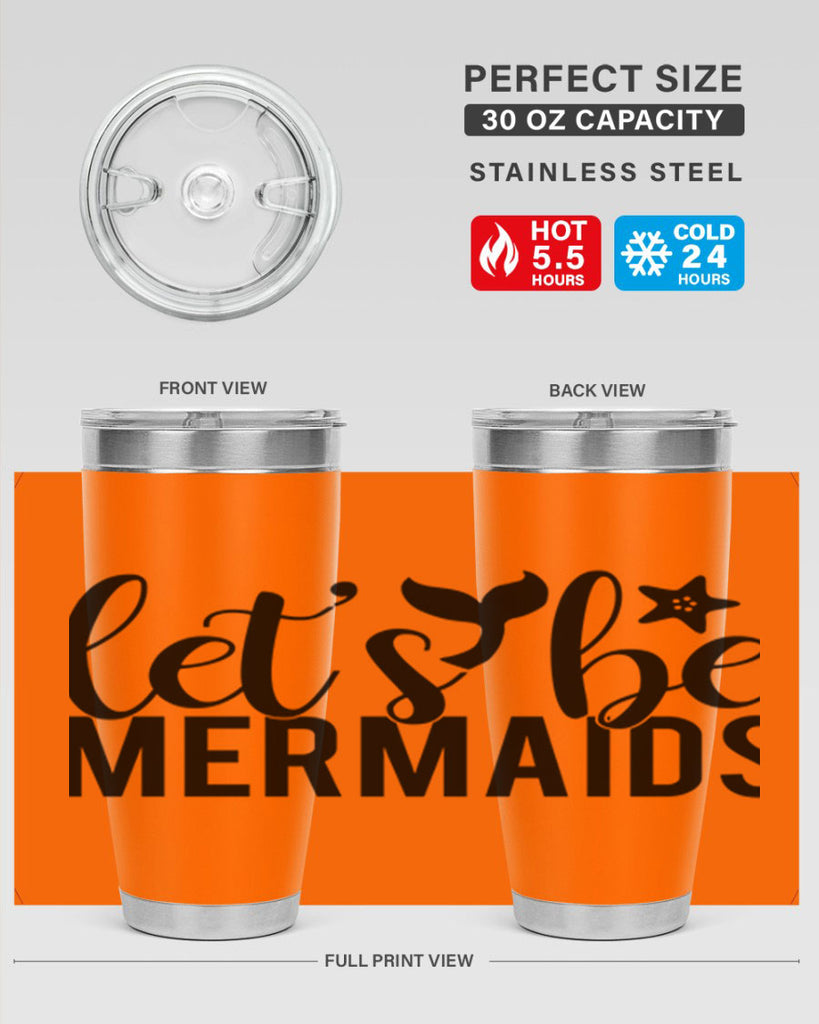 Lets be mermaids 294#- mermaid- Tumbler