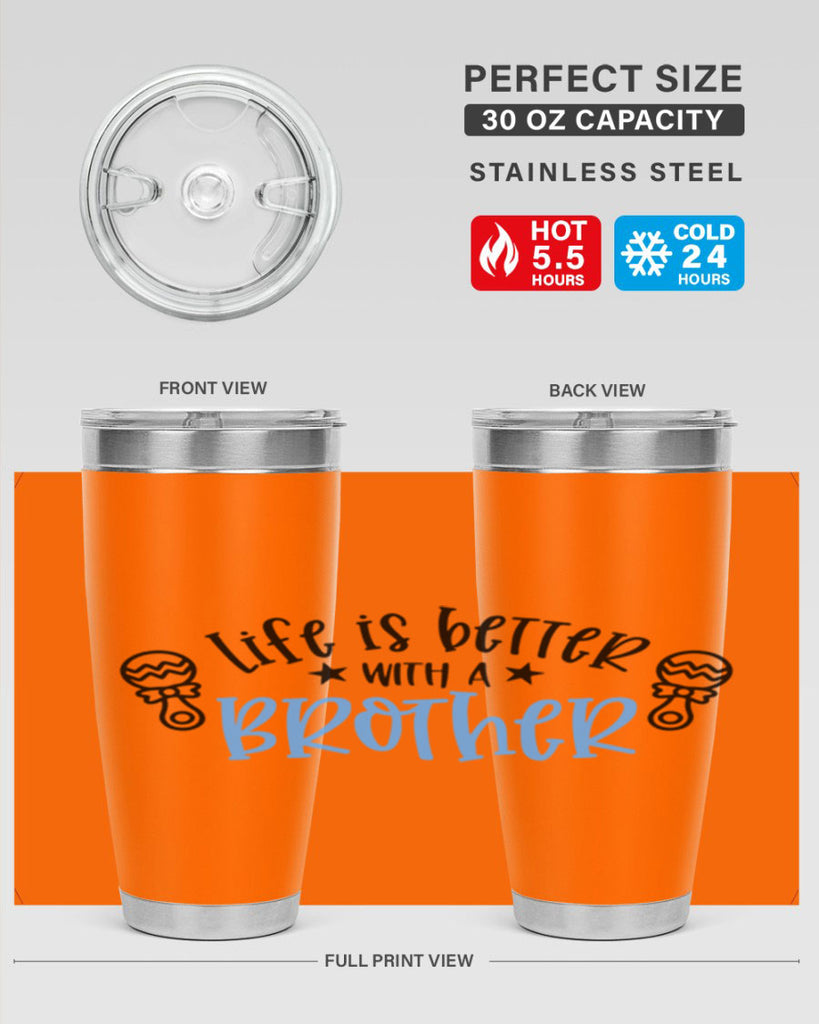 Life Is Better With A Brother Style 72#- baby- tumbler