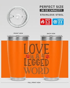 Love is A Legged Word Style 20#- cat- Tumbler