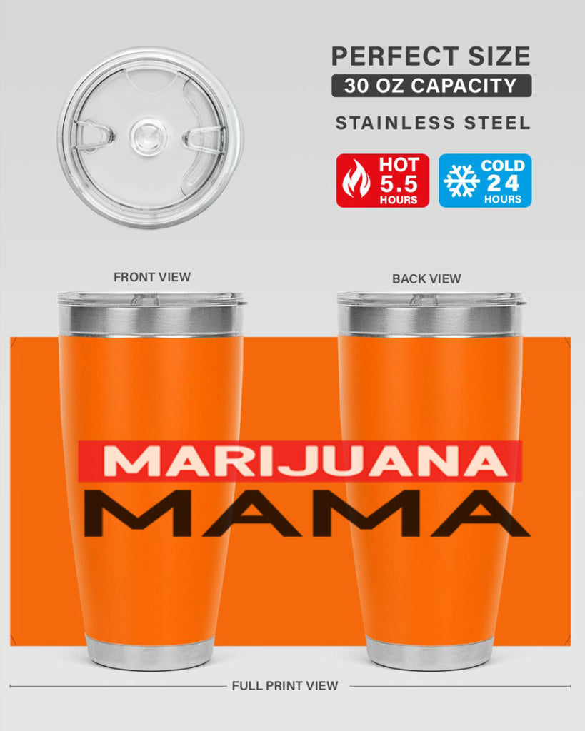 Marijuana Mama 207#- marijuana- Tumbler