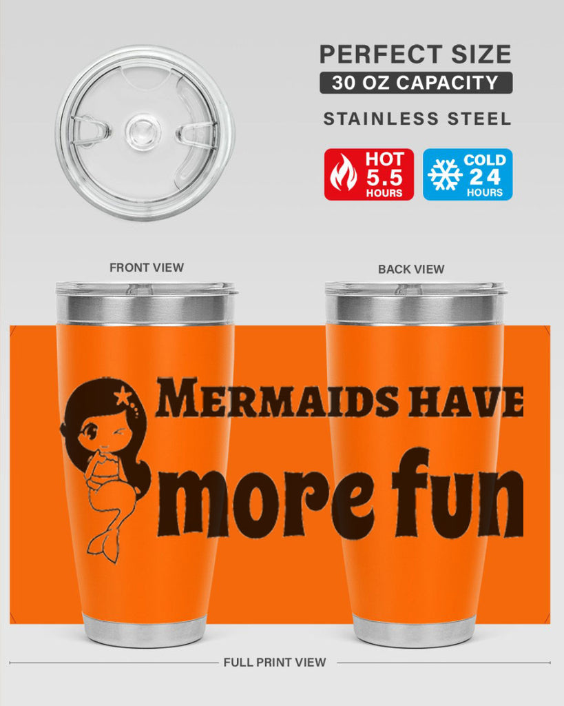 Mermaids have more fun 490#- mermaid- Tumbler