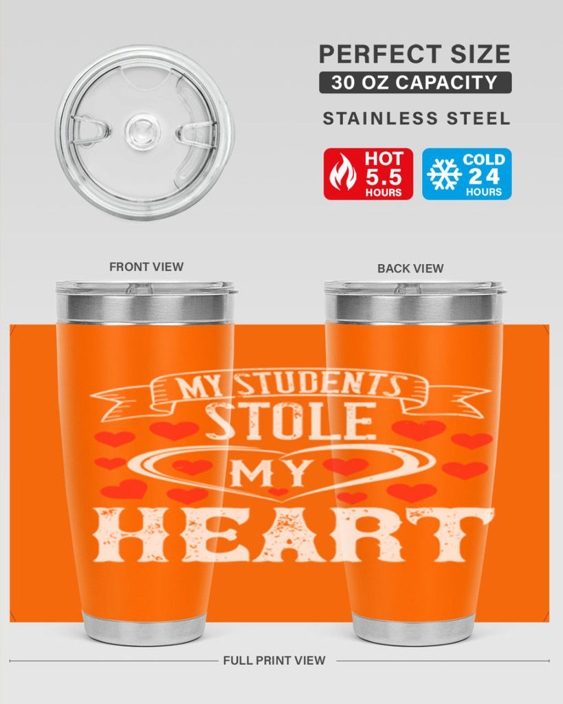 My Students Stole My Heart Style 92#- teacher- tumbler