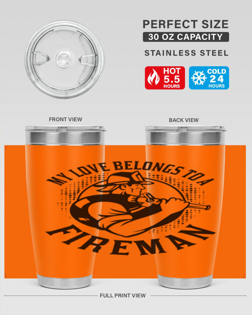 My love belongs Style 50#- fire fighter- tumbler