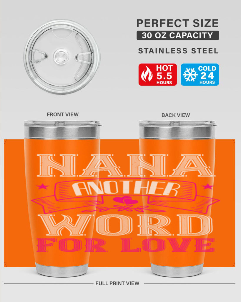 NANA ANOTHER WORD FOR LOVE 13#- grandma - nana- Tumbler