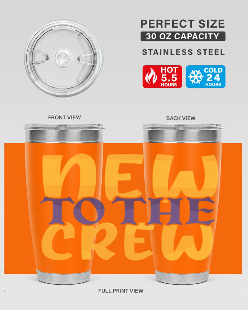 New To the Crew Style 216#- baby- tumbler