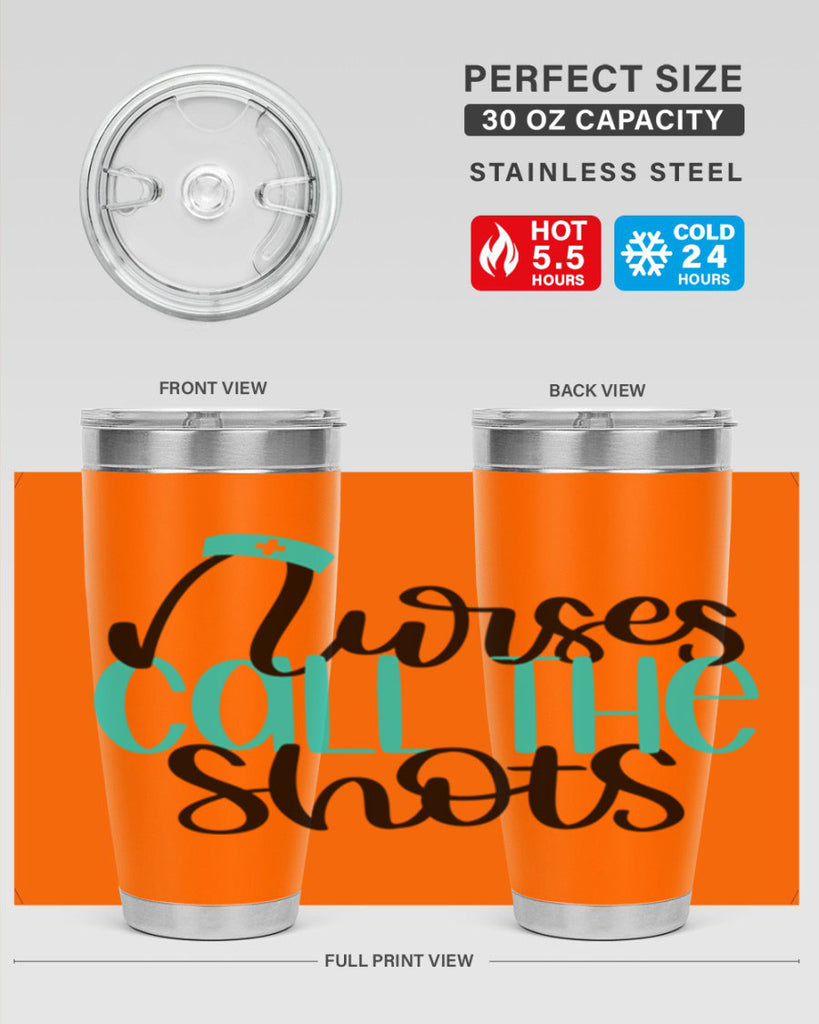 Nurses Call The Shots Style Style 89#- nurse- tumbler