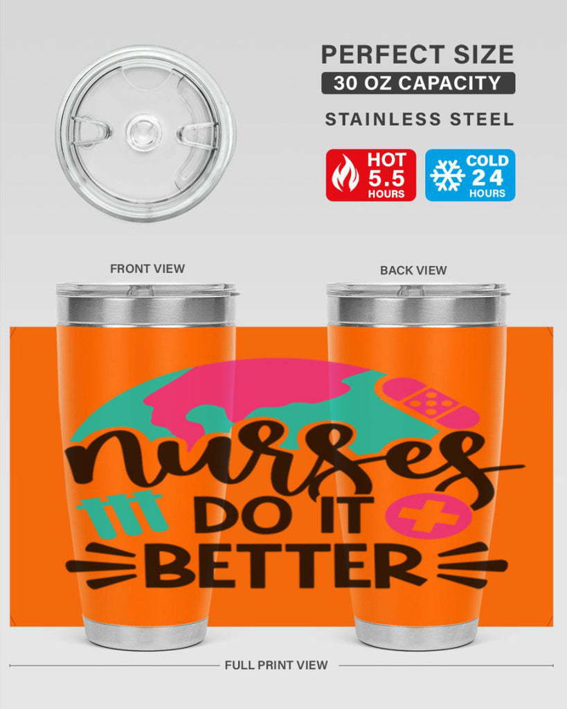 Nurses Do It Better Style Style 84#- nurse- tumbler
