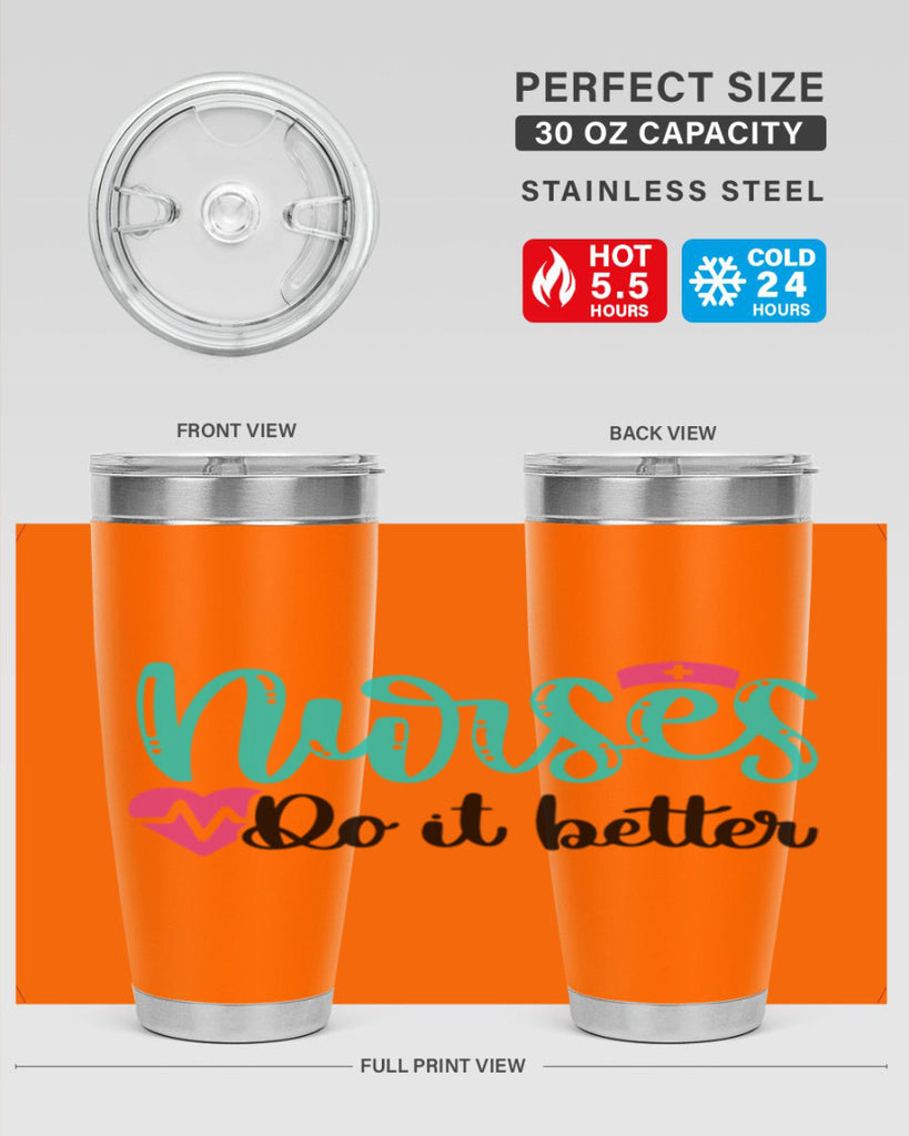 Nurses Do It Better Style Style 85#- nurse- tumbler