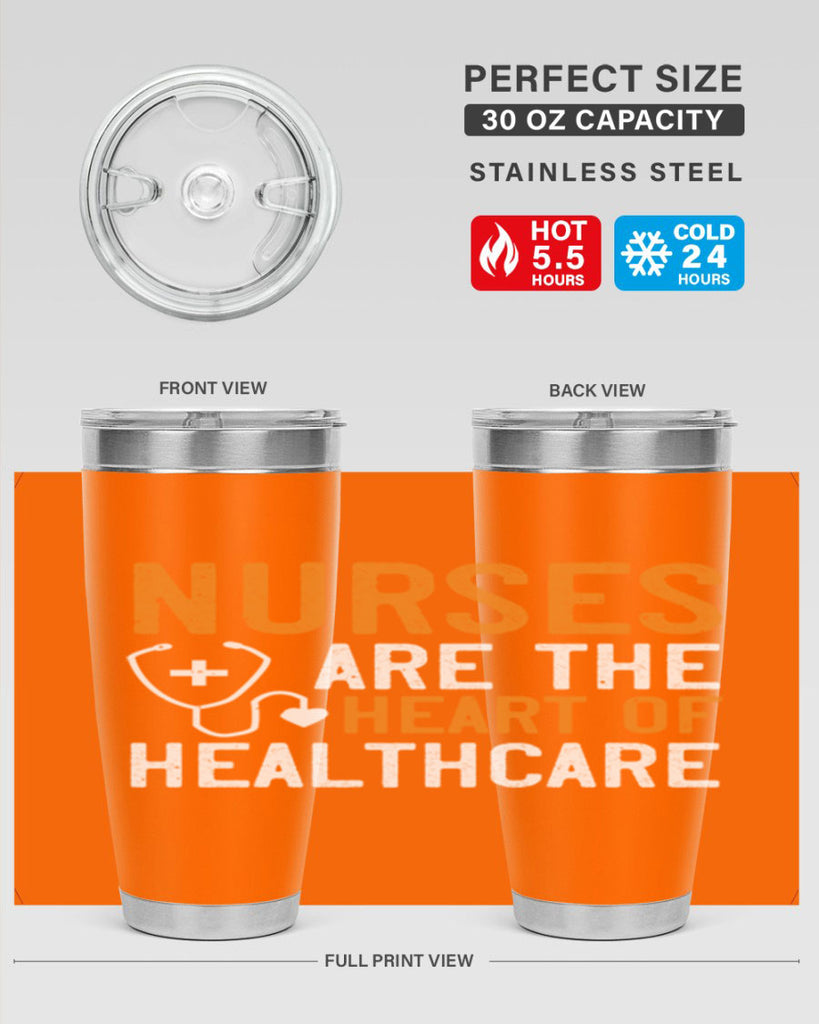 Nurses are the heart of healthcare Style 286#- nurse- tumbler