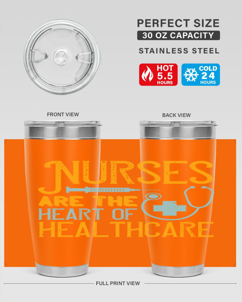 Nurses are the heart of healthcare Style 317#- nurse- tumbler