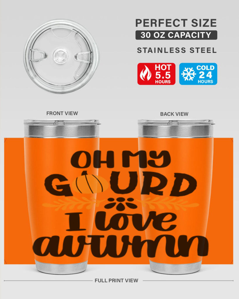 Oh My Gourd I Love Autumn 504#- fall- Tumbler