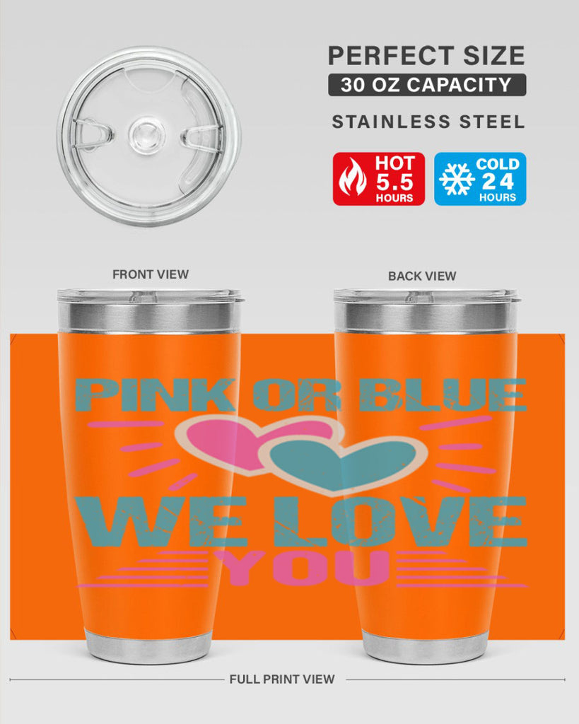Pink or Blue we love you Style 177#- baby- tumbler