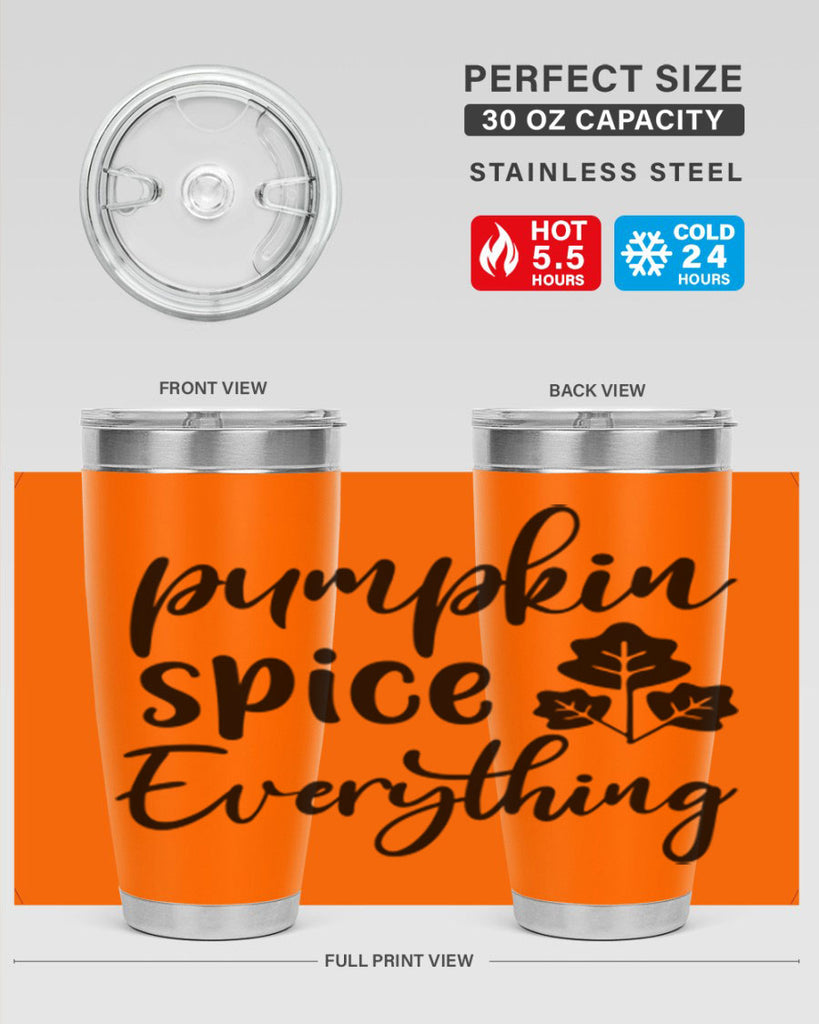 Pumpkin Spice Everything 546#- fall- Tumbler