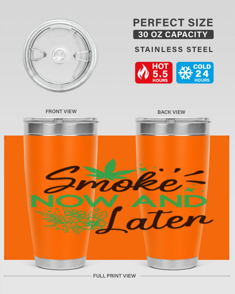 Smoke Now And Later 233#- marijuana- Tumbler