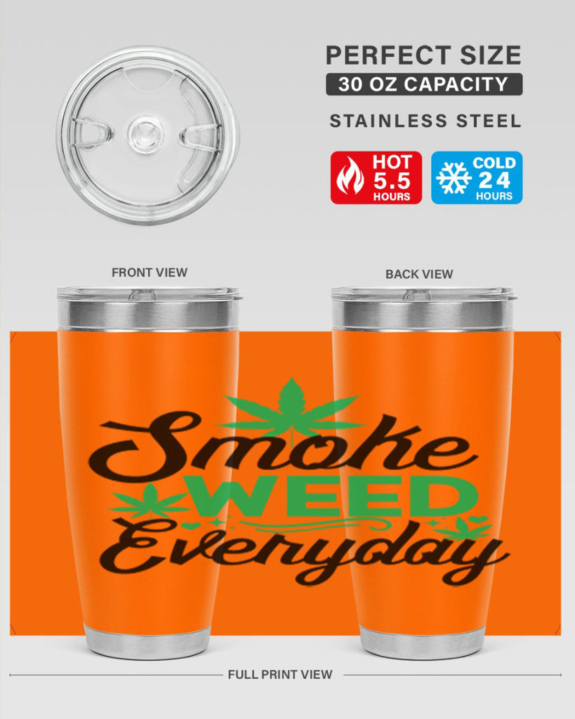 Smoke Weed Everyday 236#- marijuana- Tumbler