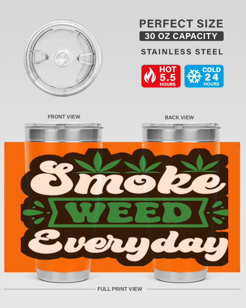 Smoke weed everyday 248#- marijuana- Tumbler