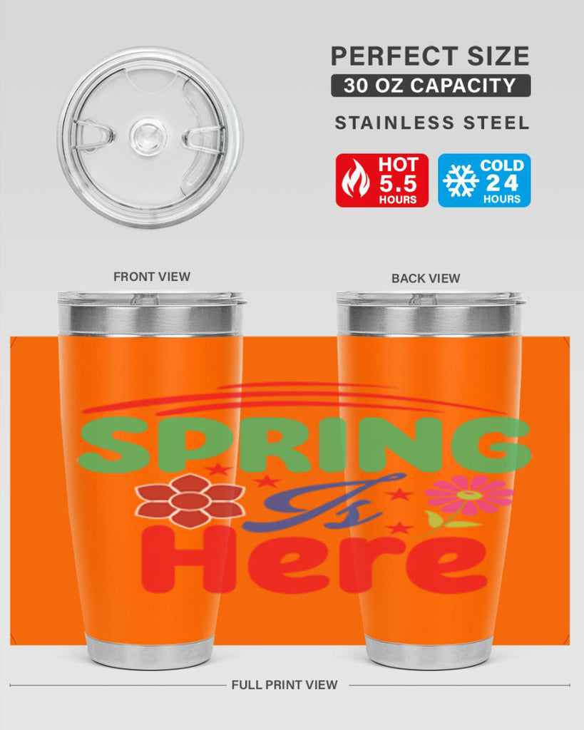 Spring Is Here 448#- spring- Tumbler
