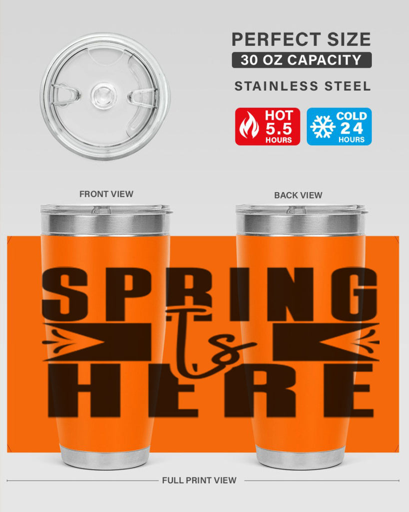 Spring Is Here 452#- spring- Tumbler
