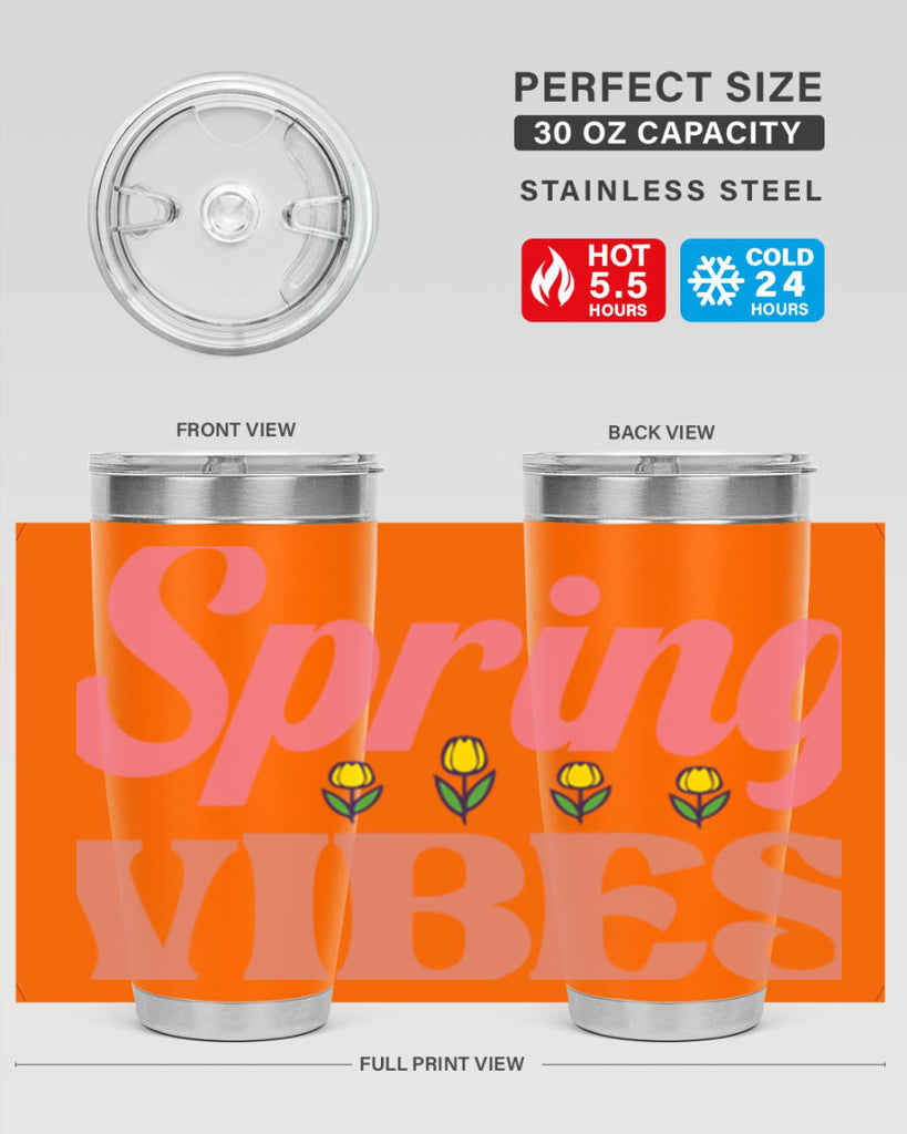 Spring Vibes  520#- spring- Tumbler