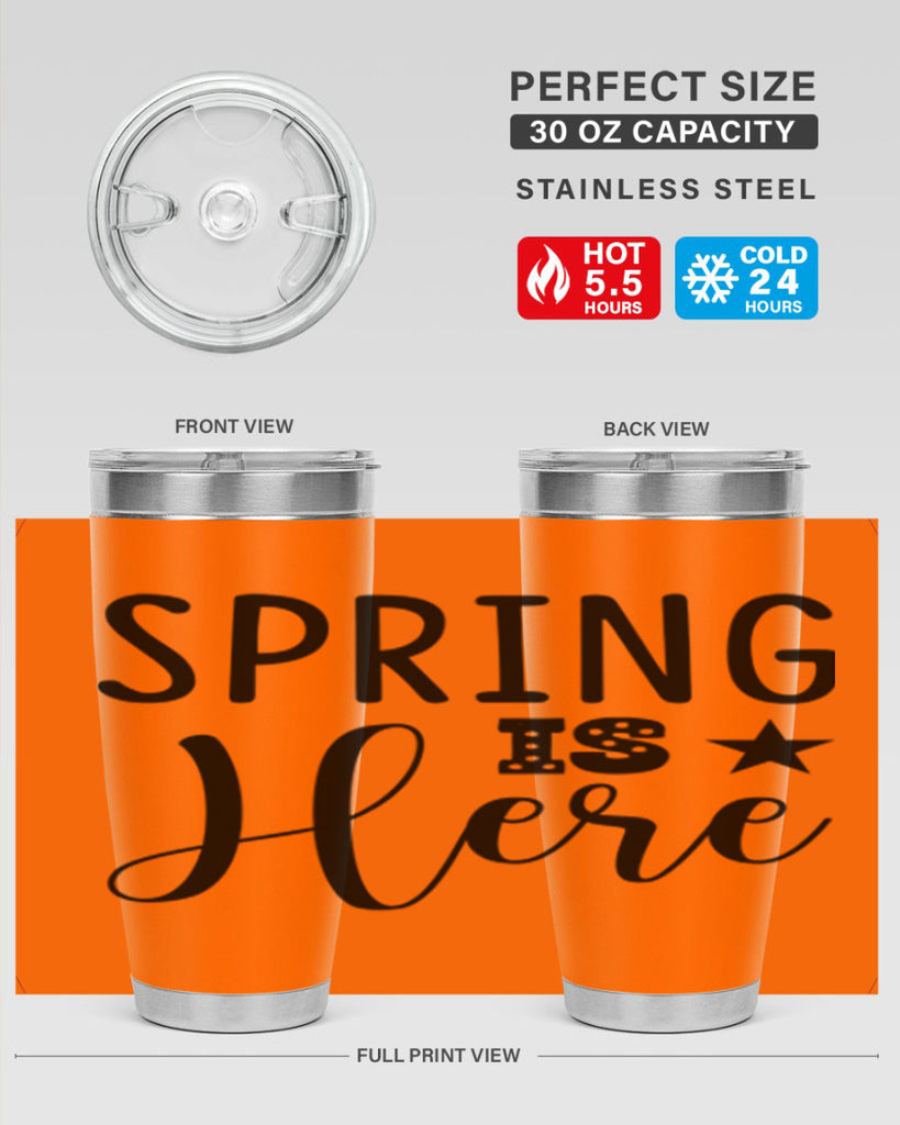 Spring is Here 450#- spring- Tumbler