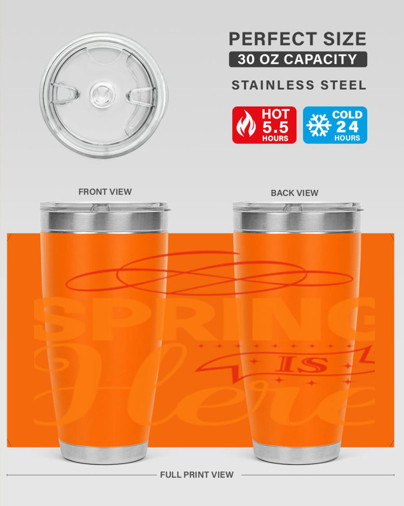 Spring is here 454#- spring- Tumbler