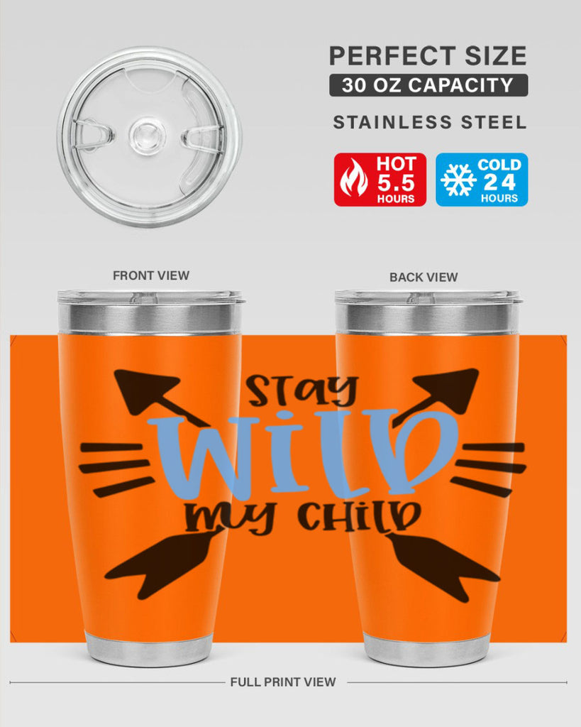 Stay Wild My Child Style 25#- baby- tumbler