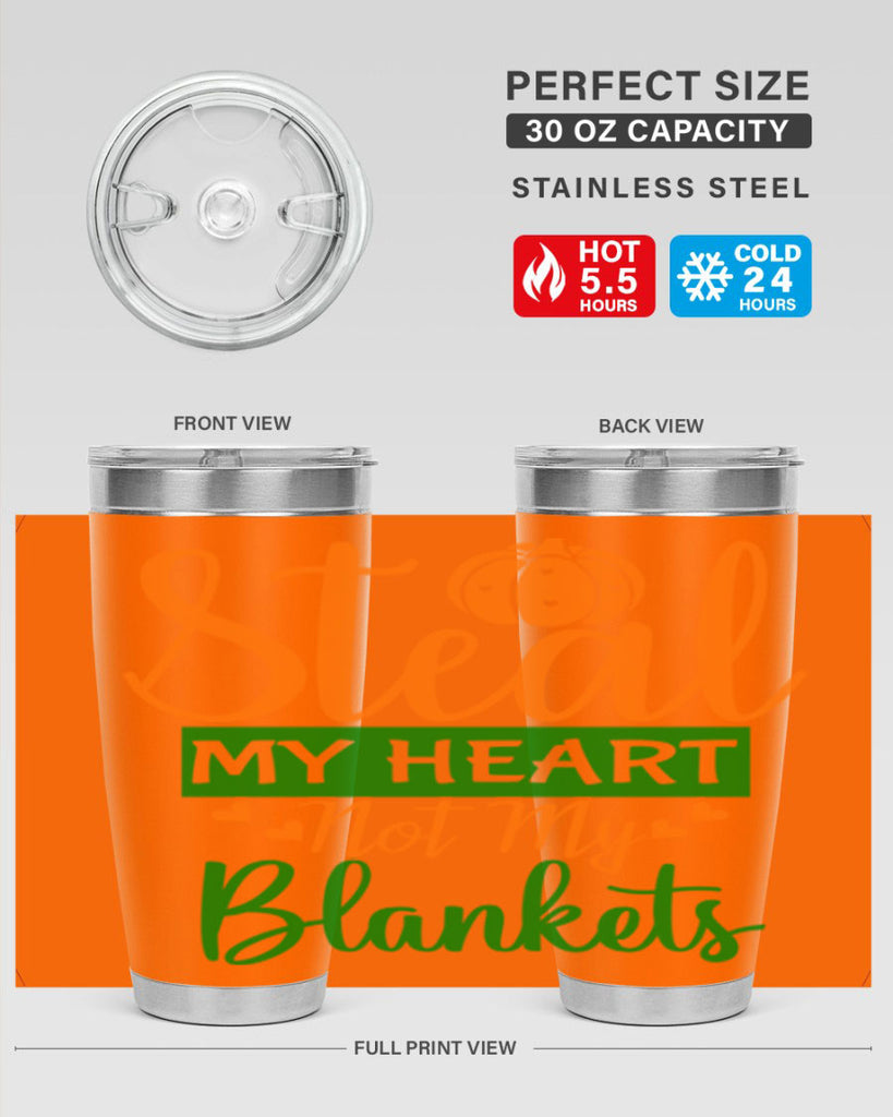 Steal My Heart Not My Blankets 576#- fall- Tumbler