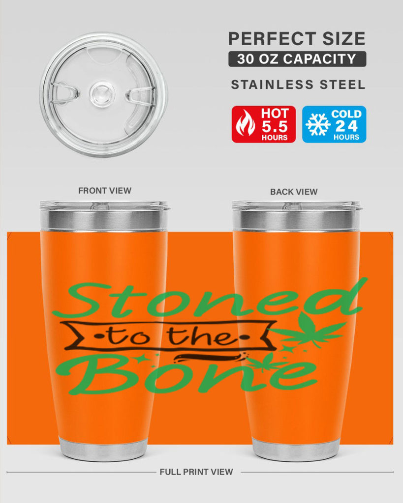 Stoned to the Bone 253#- marijuana- Tumbler