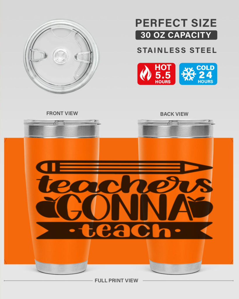 Teachers Gonna Teach Style 44#- teacher- tumbler