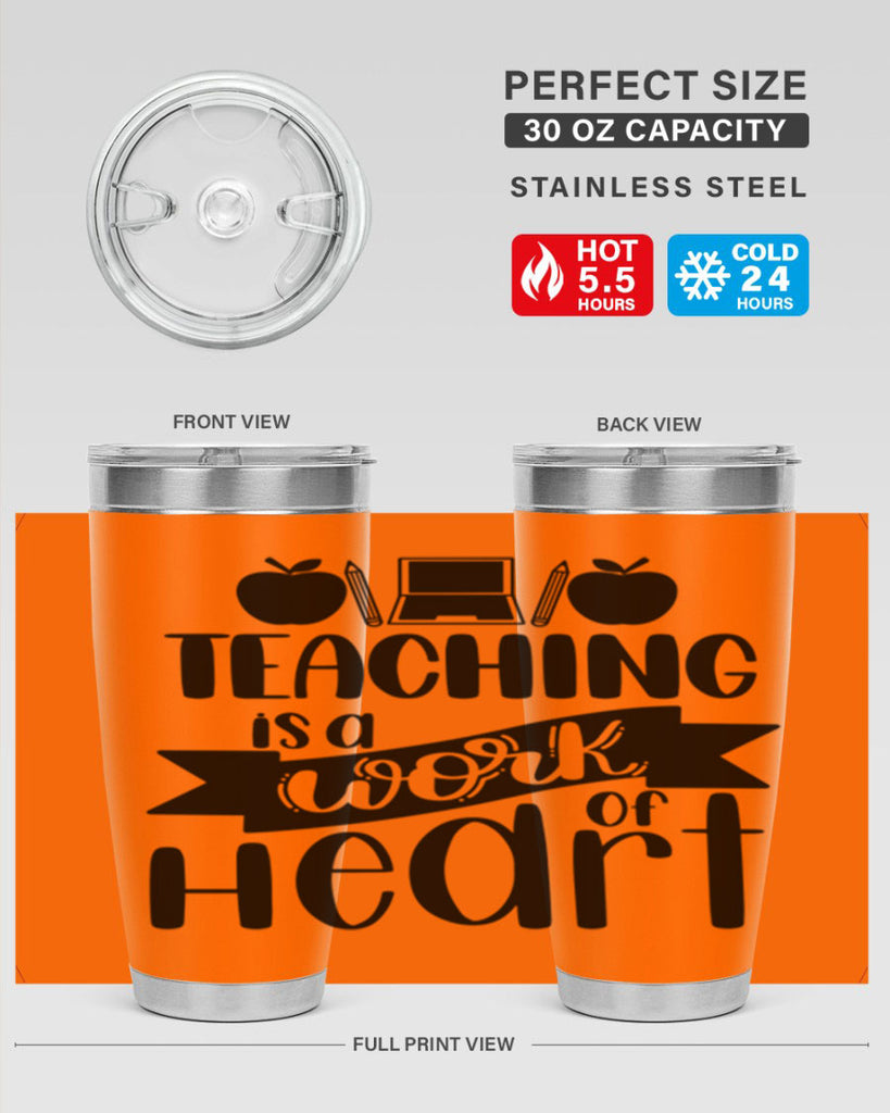 Teaching Is A Work Of Heart Style 42#- teacher- tumbler