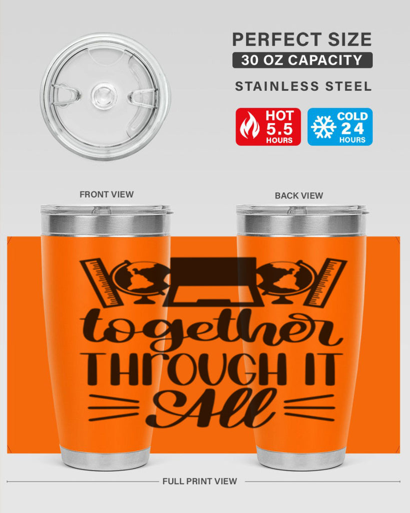 Together Through It All Style 29#- teacher- tumbler