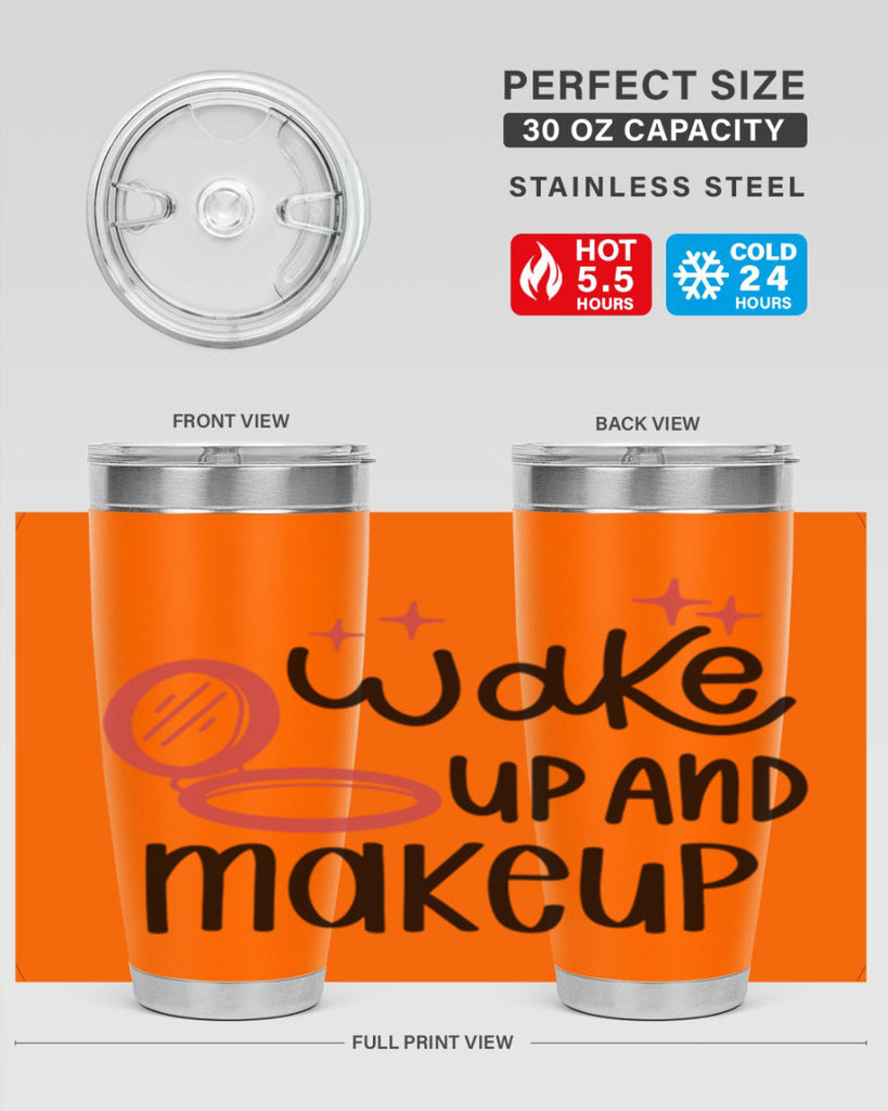 Wake up and Makeup Style 7#- make up- Tumbler