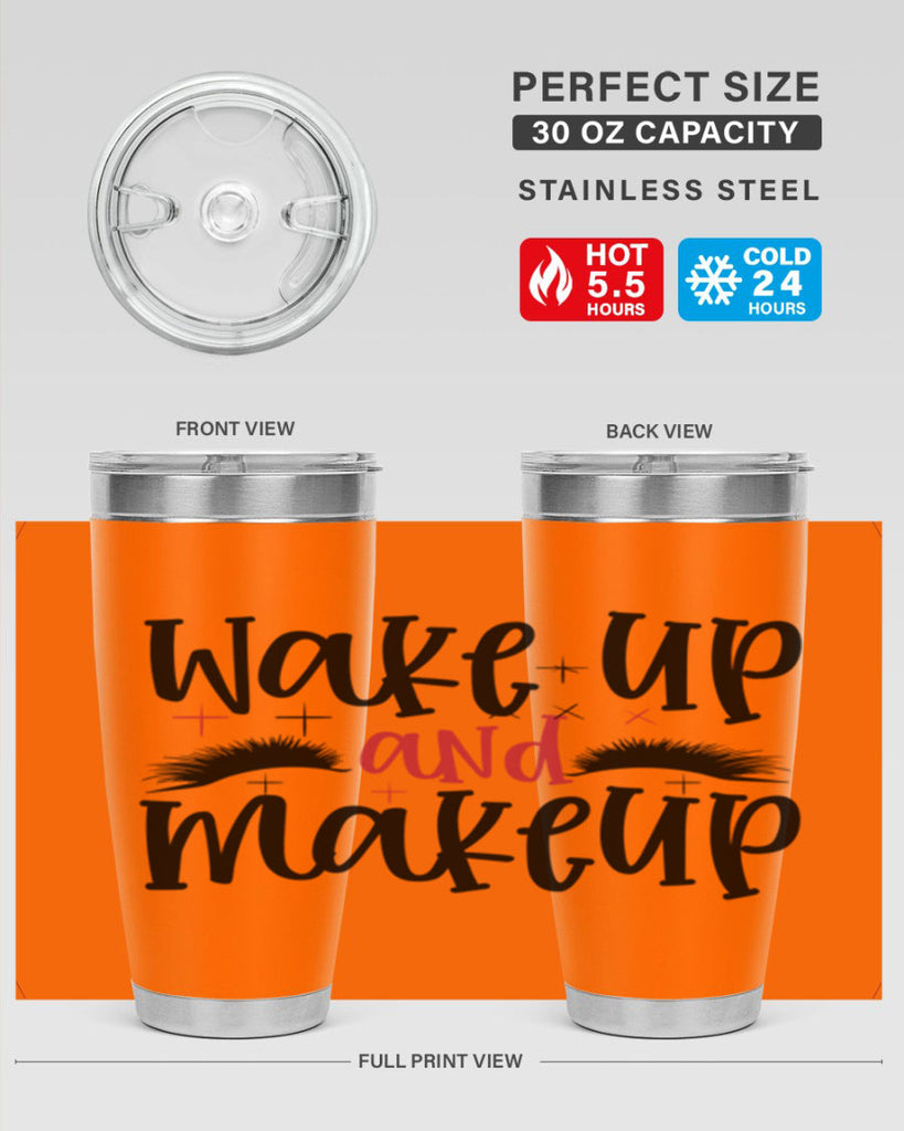 Wake up and makeup design Style 214#- make up- Tumbler