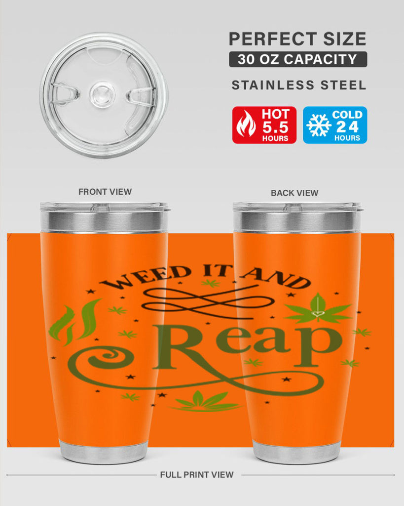 Weed It And Reap 288#- marijuana- Tumbler