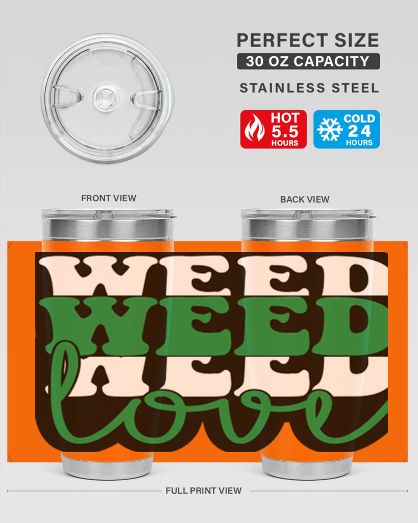 Weed love 298#- marijuana- Tumbler