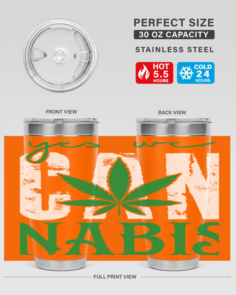 Yes we can nabis 309#- marijuana- Tumbler